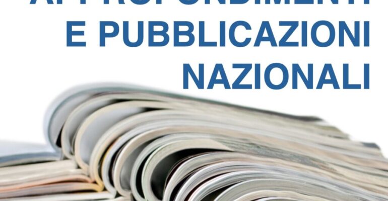 Approfondimenti e pubblicazioni nazionali