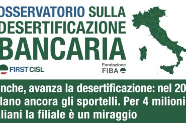 Banche, avanza la desertificazione: nel 2022 calano ancora gli sportelli. Per 4 milioni di italiani la filiale è un miraggio