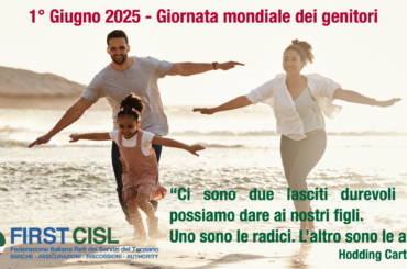 1 Giugno è la Giornata Mondiale dei genitori, le radici e le ali: il lascito dei genitori secondo la First Cisl Basilicata
