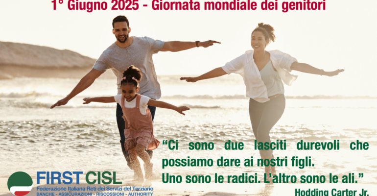 1 Giugno è la Giornata Mondiale dei genitori, le radici e le ali: il lascito dei genitori secondo la First Cisl Basilicata
