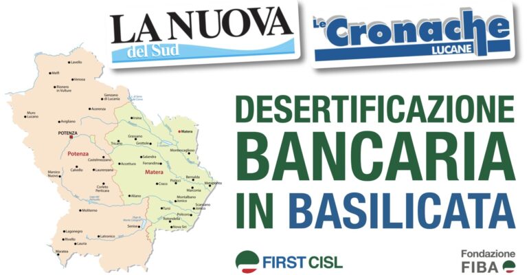 First Cisl: la Basilicata sempre più a rischio desertificazione, si costituisca l’Osservatorio sul credito