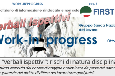 Verbali Ispettivi e altro nel nuovo numero di Work-In’ Progress