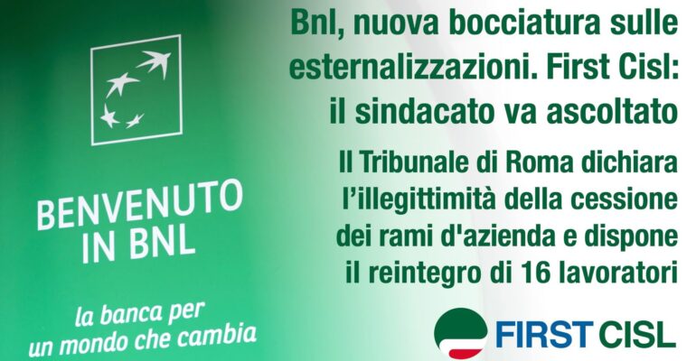 Bnl, nuova bocciatura sulle esternalizzazioni. First Cisl: il sindacato va ascoltato