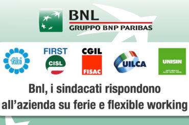 Bnl, i sindacati rispondono all’azienda su ferie e flexible working