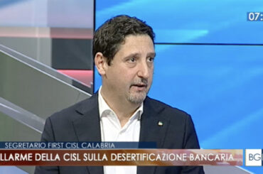 Desertificazione bancaria in Calabria: l’allarme di First Cisl Calabria su Rai 3