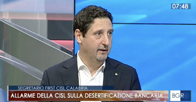 Desertificazione bancaria in Calabria: l’allarme di First Cisl Calabria su Rai 3