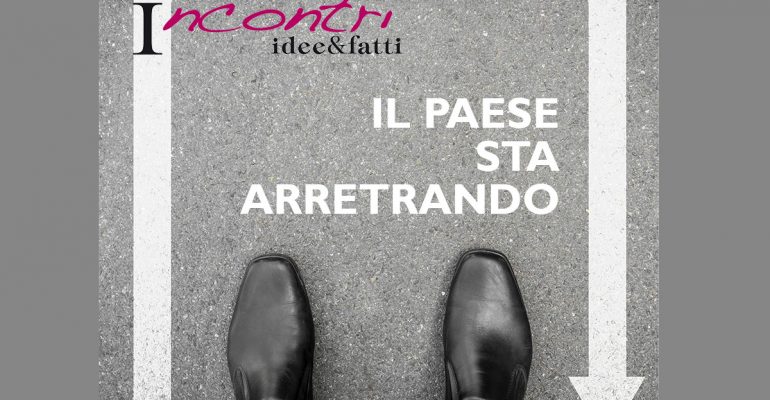 Incontri idee&fatti, il Paese sta arretrando