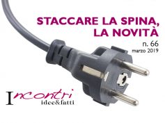 Incontri idee&fatti, staccare la spina, la novità