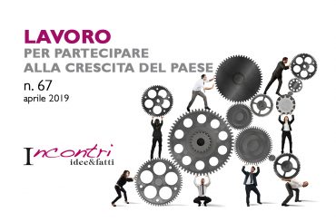 Incontri idee&fatti, lavorare per partecipare alla crescita del Paese