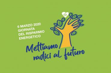 Giornata del Risparmio energetico, mettiamo radici al futuro