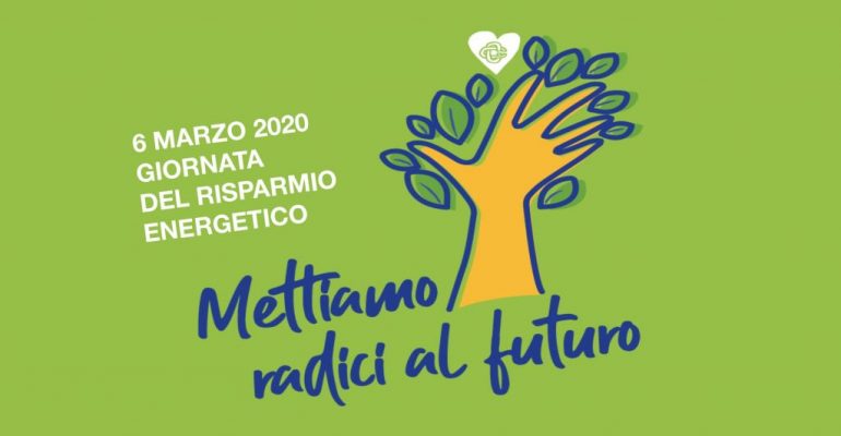 Giornata del Risparmio energetico, mettiamo radici al futuro