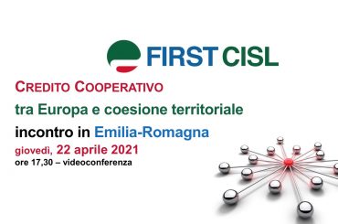 Credito cooperativo, tra Europa e coesione territoriale, la tavola rotonda First Cisl Emilia Romagna