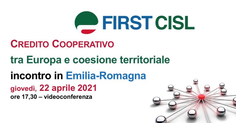 Credito cooperativo, tra Europa e coesione territoriale, la tavola rotonda First Cisl Emilia Romagna