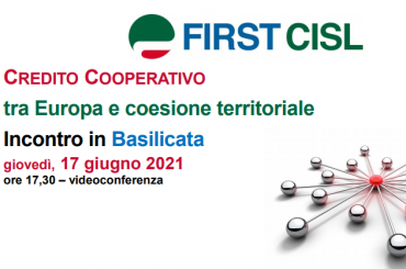 Credito cooperativo, tra Europa e coesione territoriale, la tavola rotonda First Cisl Basilicata