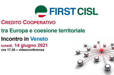 Credito cooperativo, tra Europa e coesione territoriale, la tavola rotonda First Cisl Veneto