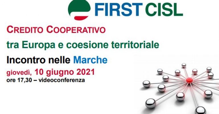 Credito cooperativo, tra Europa e coesione territoriale, la tavola rotonda First Cisl Marche