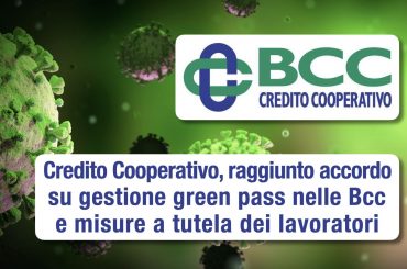 Raggiunto accordo su gestione green pass nelle Bcc e misure a tutela dei lavoratori