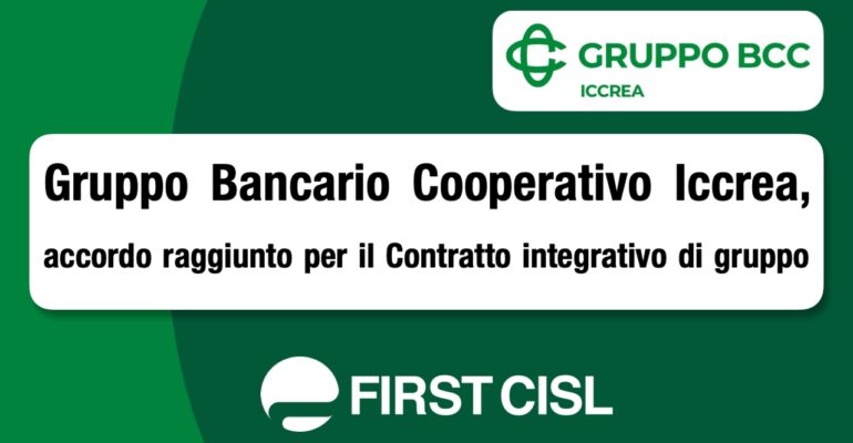 Gruppo Iccrea, raggiunto l’accordo per il primo Contratto integrativo di gruppo