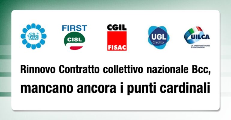Rinnovo Contratto collettivo nazionale Bcc, mancano ancora i punti cardinali