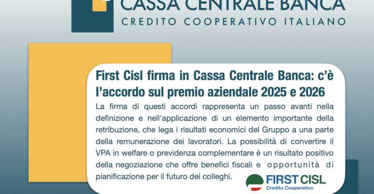 First Cisl firma in Cassa Centrale Banca: c’è l’accordo sul premio aziendale 2025 e 2026