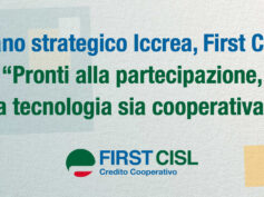 Piano strategico Iccrea, First Cisl: pronti alla partecipazione, la tecnologia sia cooperativa