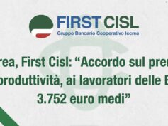 Iccrea, First Cisl: accordo sul premio di produttività, ai lavoratori delle Bcc 3.752 euro medi