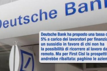 Smart working, Deutsche Bank vuole tassarlo? Allora partiamo dalle aziende