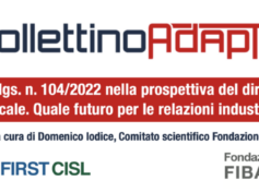 Il d.lgs. n. 104/2022 nella prospettiva del diritto sindacale. Quale futuro per le relazioni industriali?