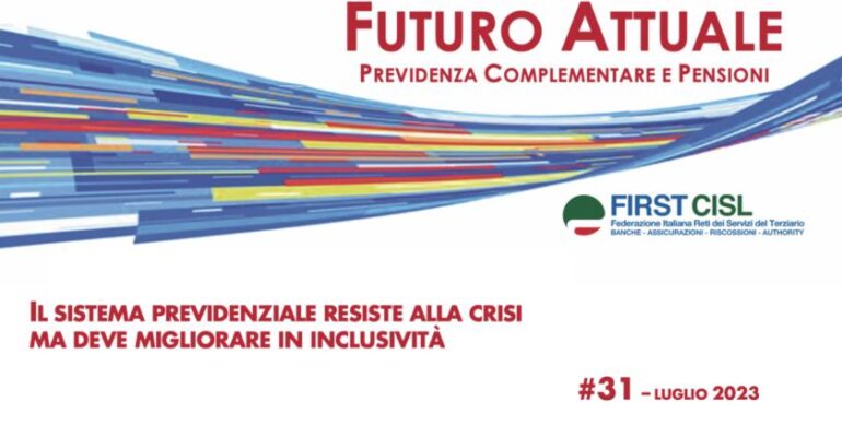 Futuro Attuale, il sistema previdenziale resiste alla crisi ma deve migliorare l’inclusività