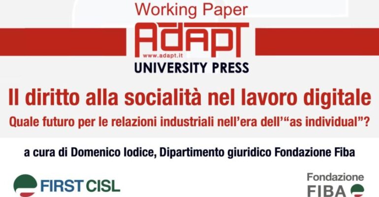 Il diritto alla socialità nel lavoro digitale. Il working paper di First Cisl per Adapt