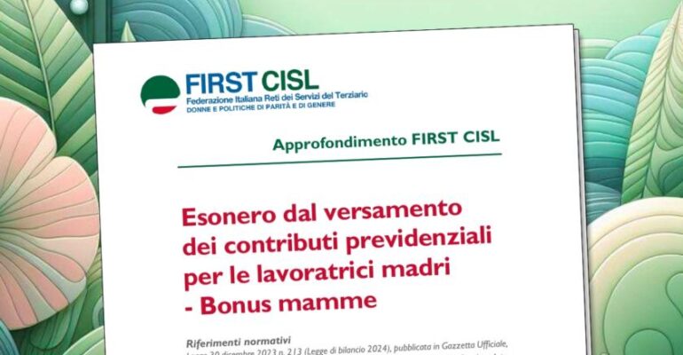 Esonero dal versamento dei contributi previdenziali per le lavoratrici madri, l’approfondimento First Cisl
