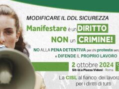 Cisl: “Modificare Ddl Sicurezza. Manifestare è un diritto, non un crimine”. Il 2 ottobre sit-in a Roma
