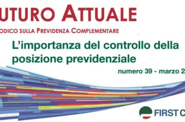 Futuro Attuale, l’importanza del controllo della posizione previdenziale