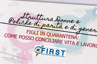 Figli in quarantena: come posso conciliare vita e lavoro?