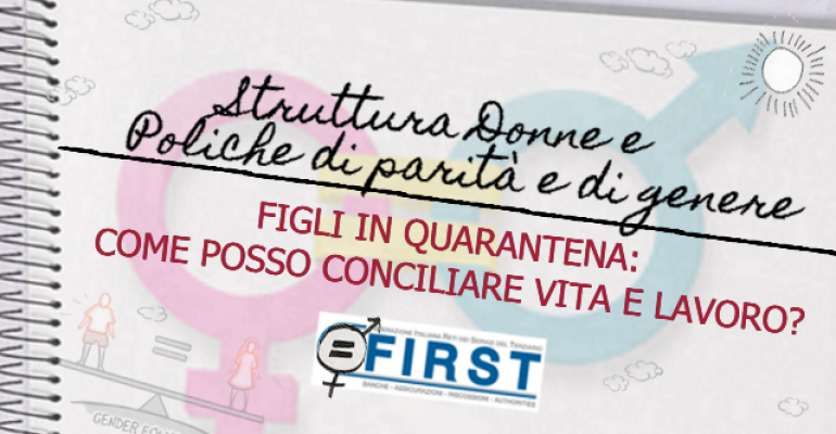 Figli in quarantena: come posso conciliare vita e lavoro?