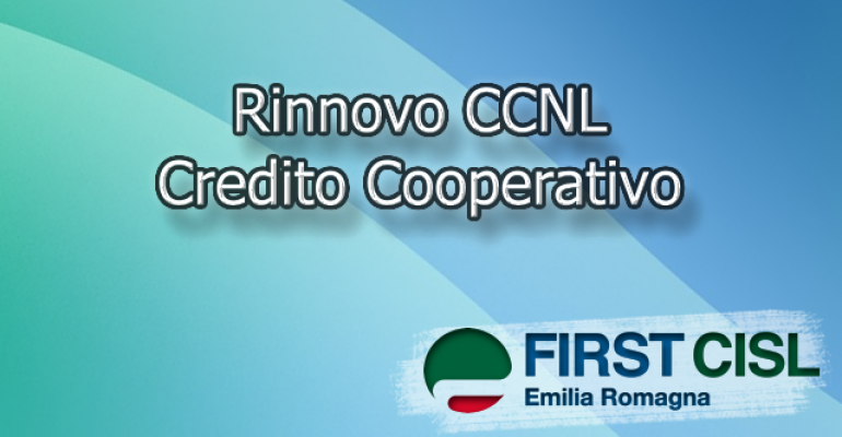 Finalmente rinnovato il CCNL del credito cooperativo