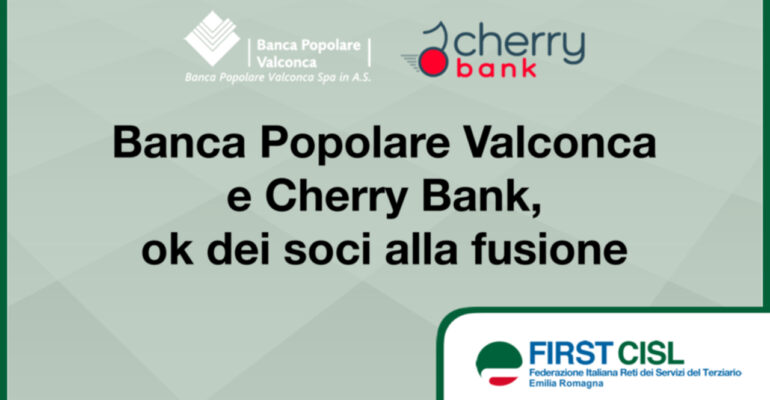 Banca Popolare Valconca e Cherry Bank, ok dei soci alla fusione