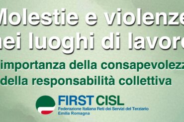 Molestie e violenze sui luoghi di lavoro. L’importanza della consapevolezza e della responsabilità collettiva
