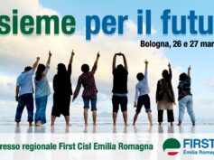 Insieme per il futuro, terzo Congresso regionale First Cisl Emilia Romagna