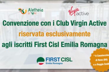 Nuova convenzione di Aletheia Store con i Virgin Active di Casalecchio di Reno e di Reggio Emilia per gli iscritti First Cisl Emilia Romagna