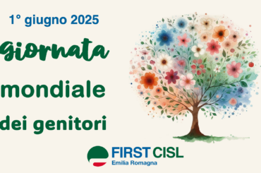 Giornata mondiale dei genitori: l’omaggio di First Cisl Emilia Romagna all’amore che educa