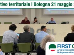 Tutele, proselitismo e bilancio annuale: i temi del Direttivo territoriale di First Cisl Area Metropolitana Bolognese e Ferrara