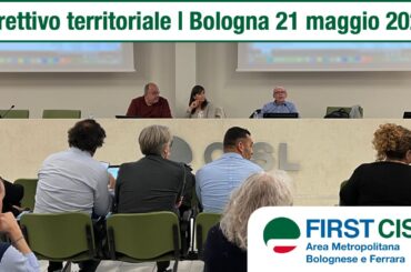 Tutele, proselitismo e bilancio annuale: i temi del Direttivo territoriale di First Cisl Area Metropolitana Bolognese e Ferrara