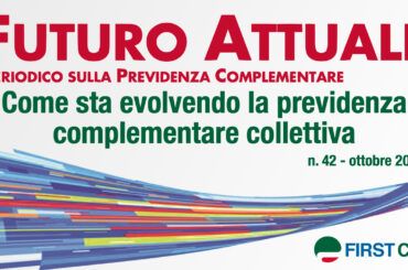 Futuro Attuale: come sta evolvendo la previdenza complementare collettiva