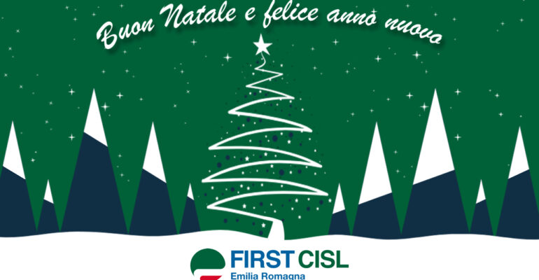 Buon Natale e felice anno nuovo da First Cisl Emilia Romagna