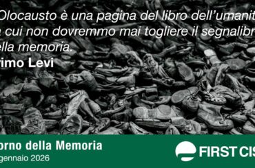 Giorno della Memoria, First Cisl: custodire la memoria, una responsabilità collettiva per il presente