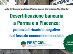 Desertificazione bancaria a Parma e a Piacenza: potenziali ricadute negative sul tessuto economico e sociale
