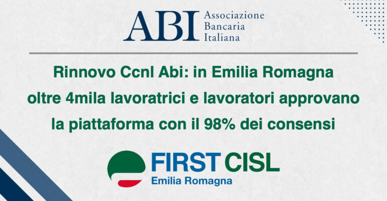 Rinnovo Ccnl Abi: in Emilia Romagna oltre 4mila lavoratrici e lavoratori approvano la piattaforma con il 98% dei consensi