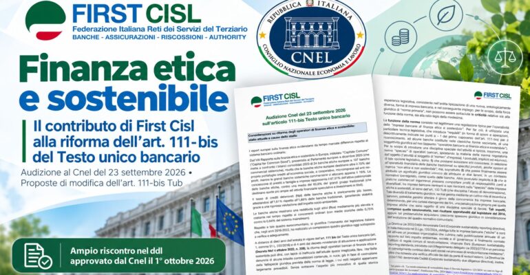 Finanza etica e sostenibile, il contributo di First Cisl alla riforma dell’art. 111-bis del Testo unico bancario