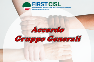 First Cisl Fvg firma l’accordo con Gruppo Generali: c’è l’accordo per la procedura ex art. 47 L. 428/90